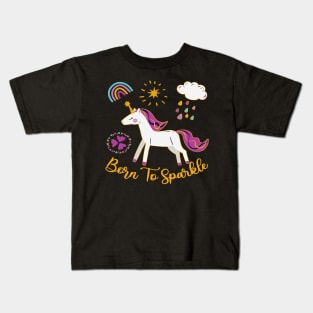 Cute Unicorn Design - Born To Sparkle Kids T-Shirt